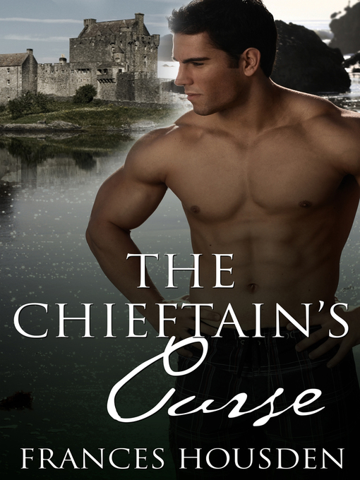 Title details for The Chieftain's Curse by Frances Housden - Available